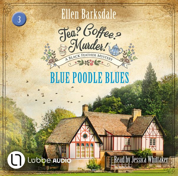 Tea? Coffee? Murder! - Blue Poodle Blues