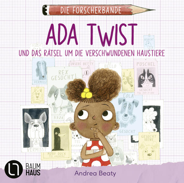 Die Forscherbande: Ada Twist und das Rätsel um die verschwundenen Haustiere