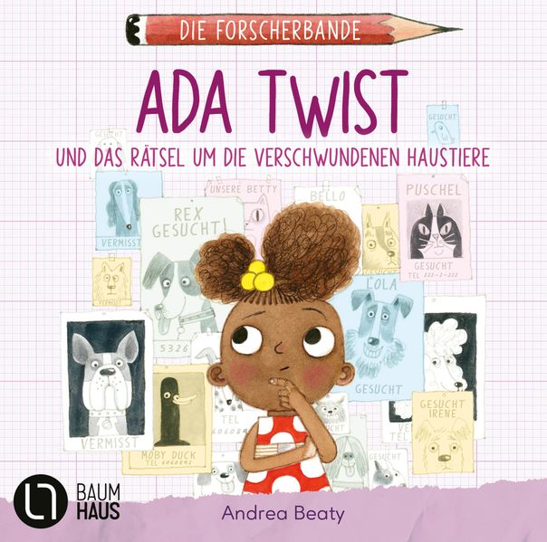 Die Forscherbande: Ada Twist und das Rätsel um die verschwundenen Haustiere