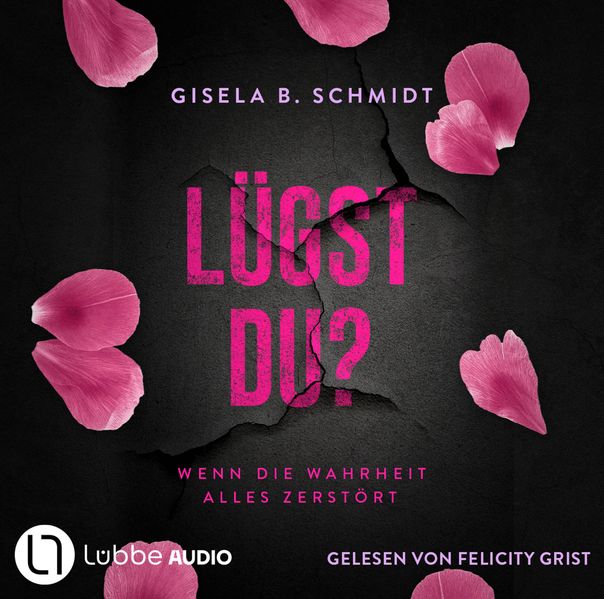 Lügst Du? Wenn die Wahrheit alles zerstört