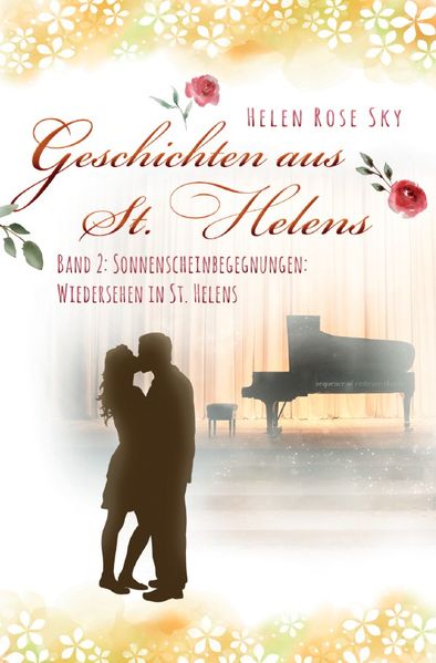 Geschichten aus St. Helens / Sonnenscheinbegegnungen: Wiedersehen in St. Helens