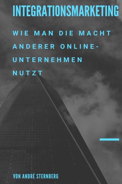 Integrationsmarketing: Wie man die Macht anderer Online-Unternehmen nutzt