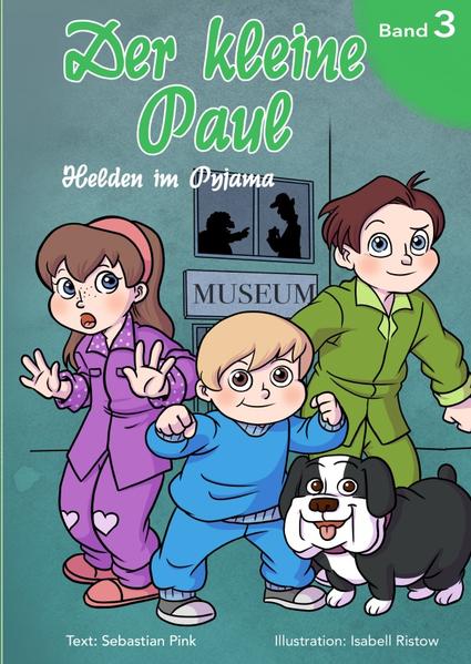 Der kleine Paul Band 3 - Helden im Pyjama