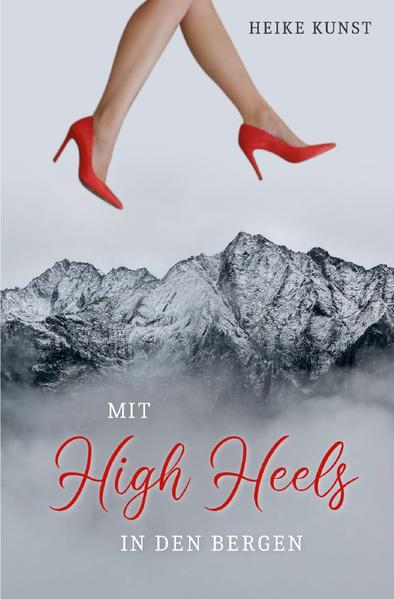 Mit High Heels in den Bergen