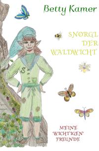Sonderband / Snørgl der Waldwicht