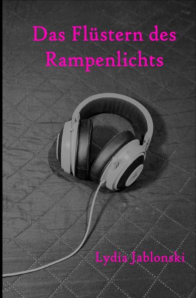 Rampenlichttrilogie / Das Flüstern des Rampenlichts
