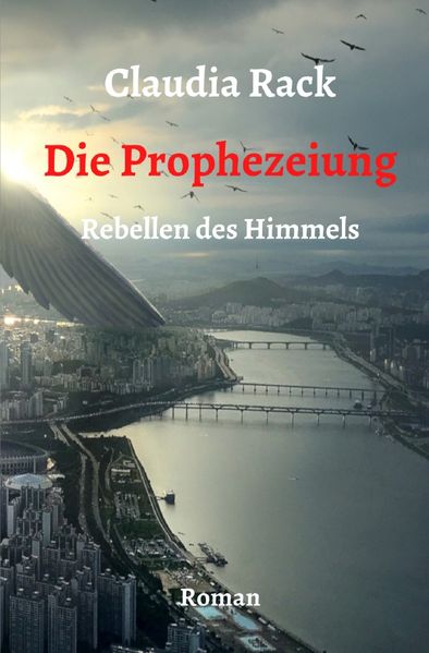 Rebellen des Himmels / Die Prophezeiung