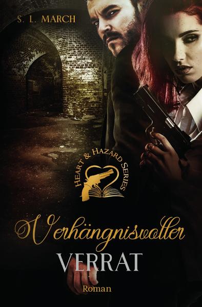Heart & Hazard Series / Heart & Hazard Series - Verhängnisvoller Verrat