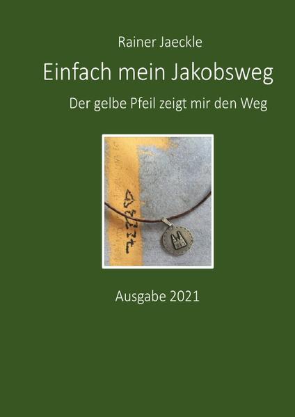 Einfach mein Jakobsweg