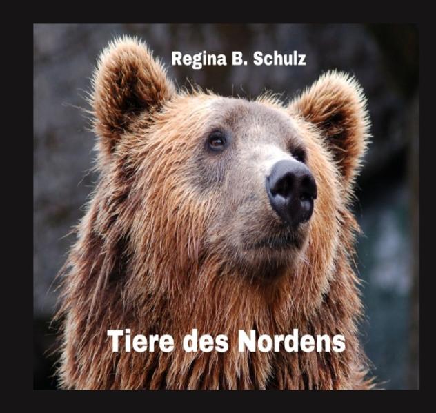 Karla Kullerkeks erzählt dir was / Tiere des Nordens