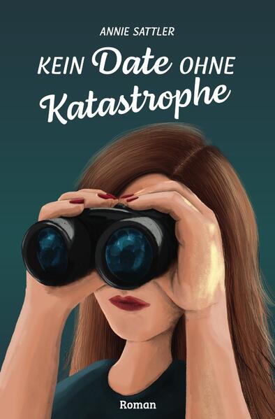 Kein Date ohne Katastrophe