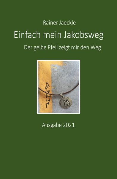 Einfach mein Jakobsweg