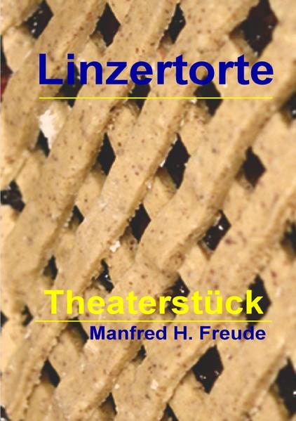 Linzertorte Theaterstück