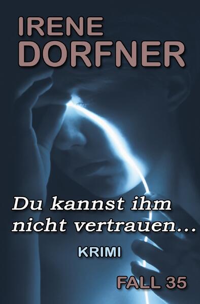 Leo Schwartz / Du kannst ihm nicht vertrauen...