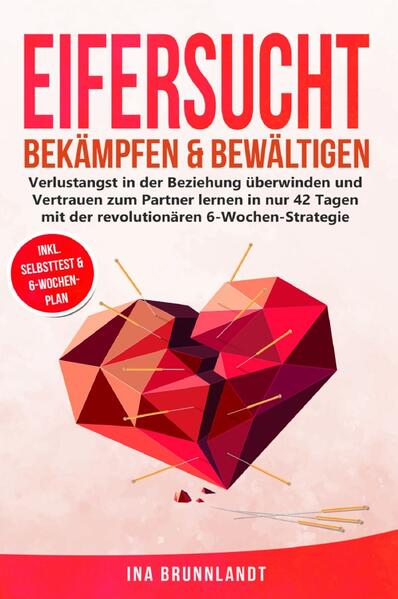 Eifersucht bekämpfen & bewältigen