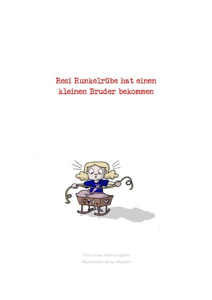 Resi Runkelrübe hat einen kleinen Bruder bekommen