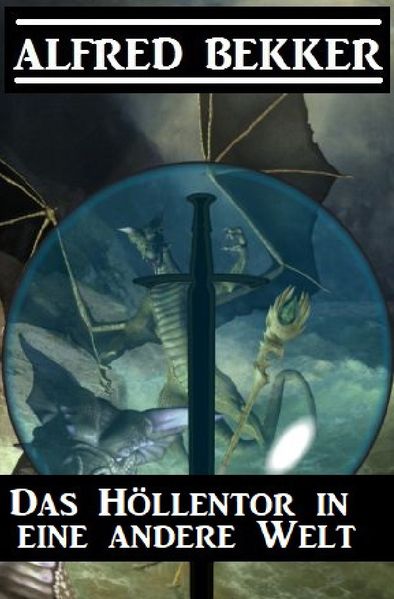 Das Höllentor in eine andere Welt