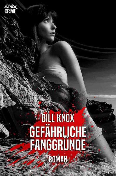 GEFÄHRLICHE FANGGRÜNDE