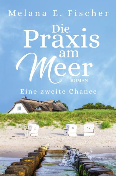 Die Praxis am Meer / Die Praxis am Meer Eine zweite Chance