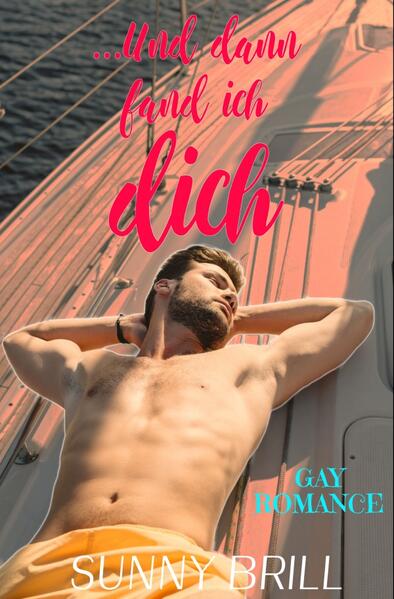 ... und dann fand ich dich