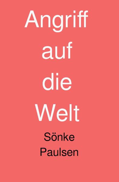 Angriff auf die Welt