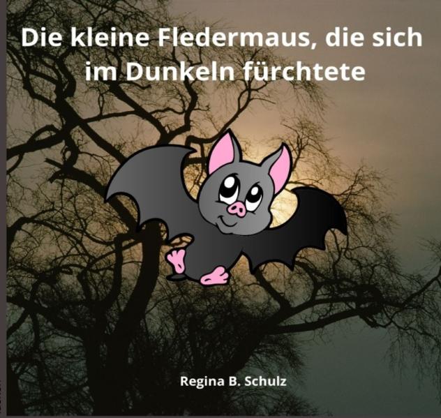 Die kleine Fledermaus, die sich im Dunkeln fürchtete