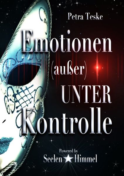 Emotionen (außer) unter Kontrolle