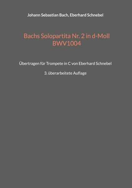 Bachs Solopartita Nr. 2 in d-Moll BWV1004