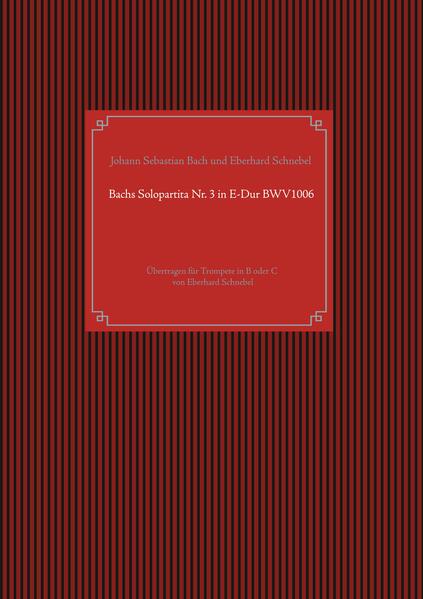 Bachs Solopartita Nr. 3 in E-Dur BWV1006