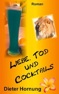 Liebe, Tod und Cocktails