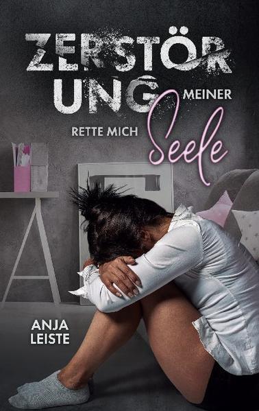 Zerstörung meiner Seele