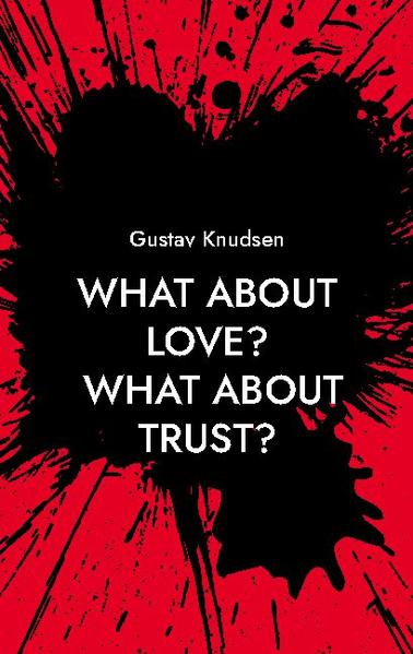 What about Love? What about Trust?