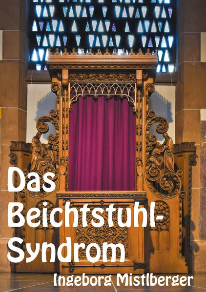 Das Beichtstuhl-Syndrom