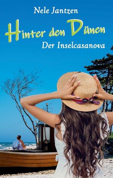 Hinter den Dünen - Der Inselcasanova