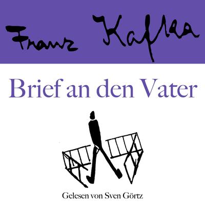 Franz Kafka: Brief an den Vater