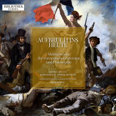 Bibliothek Europa: Aufbruch ins Heute