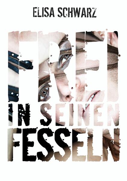 Frei in seinen Fesseln