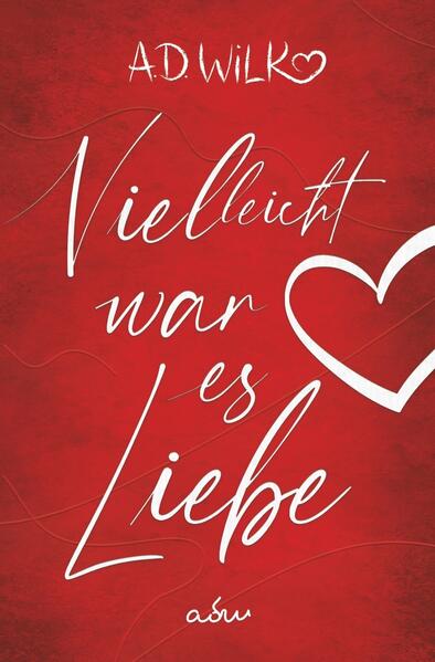 Vielleicht war es Liebe