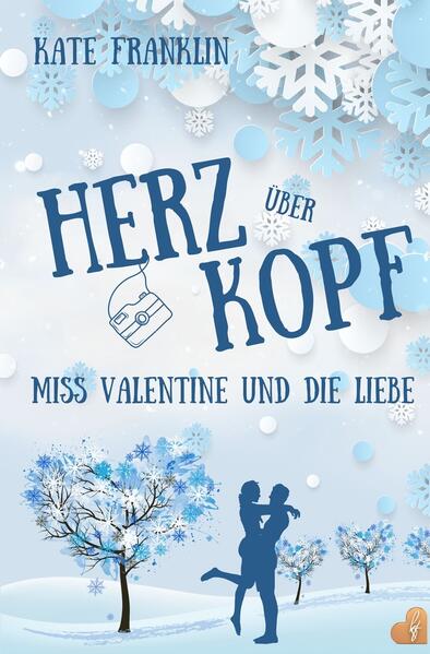 Herz über Kopf - Miss Valentine und die Liebe