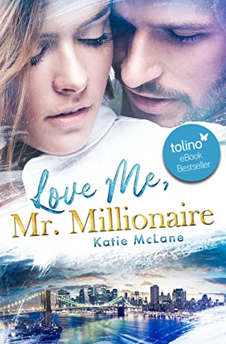 Love Me, Mr. Millionaire (San Francisco Millionaires 1)
