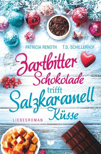Zartbitterschokolade trifft Salzkaramellküsse: Ein Cornwall Weihnachtsroman