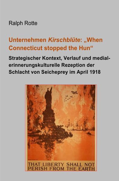 Unternehmen Kirschblüte: "When Connecticut stopped the Hun"