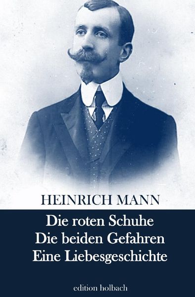 Die roten Schuhe. Die beiden Gefahren. Eine Liebesgeschichte