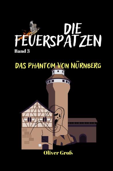 Die Feuerspatzen / Die Feuerspatzen, Das Phantom von Nürnberg