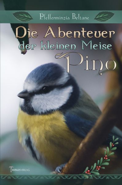Die Abenteuer der kleinen Meise Pino
