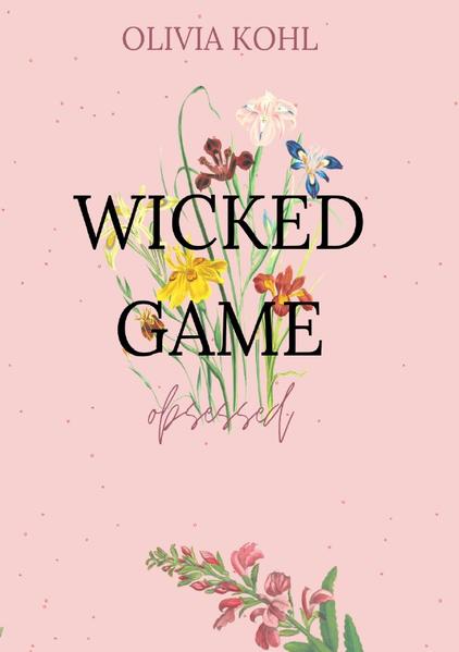 Die Obsessed-Reihe / Wicked Game