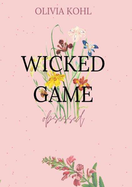 Die Obsessed-Reihe / Wicked Game