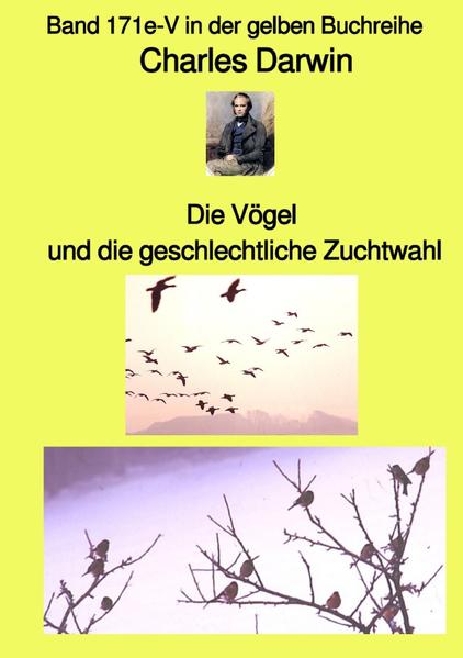 maritime gelbe Reihe bei Jürgen Ruszkowski / Die Vögel und die geschlechtliche Zuchtwahl – Band 171e-V in der gelben Buchreihe bei Jürgen Ruszkowski