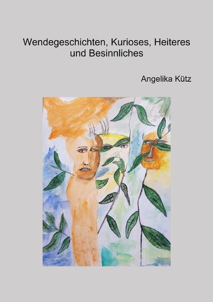 Wendegeschichten, Kurioses, Heiteres und Besinnliches