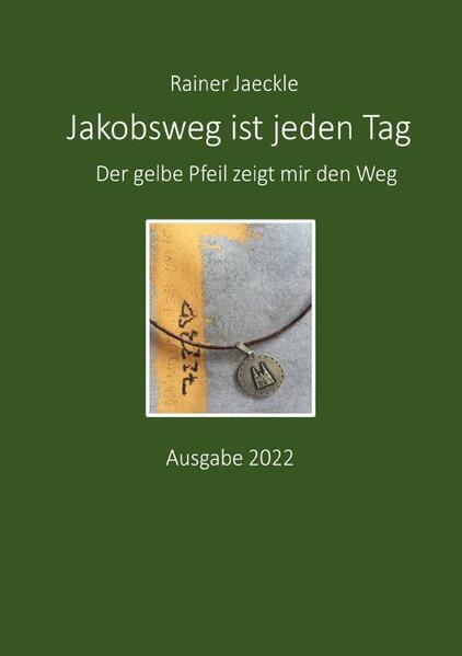 Jakobsweg ist jeden Tag